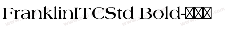 FranklinITCStd Bold字体转换